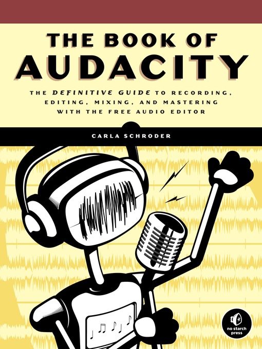 Title details for The Book of Audacity by Carla Schroder - Wait list